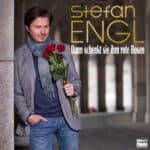 Stefan Engl - Dann schenkt sie ihm rote Rosen