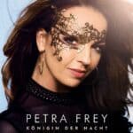 Petra Frey - Königin der Nacht