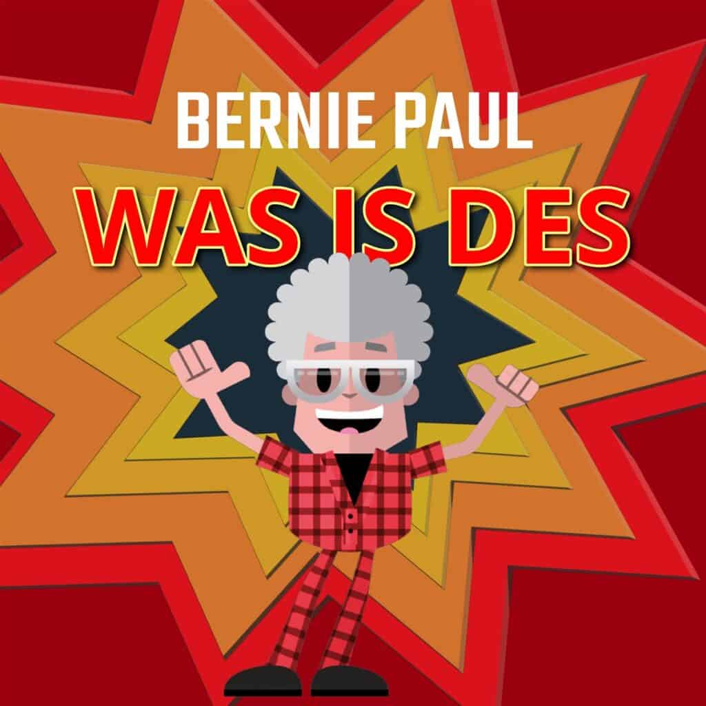 Bernie Paul - Was is des (Oh No No)