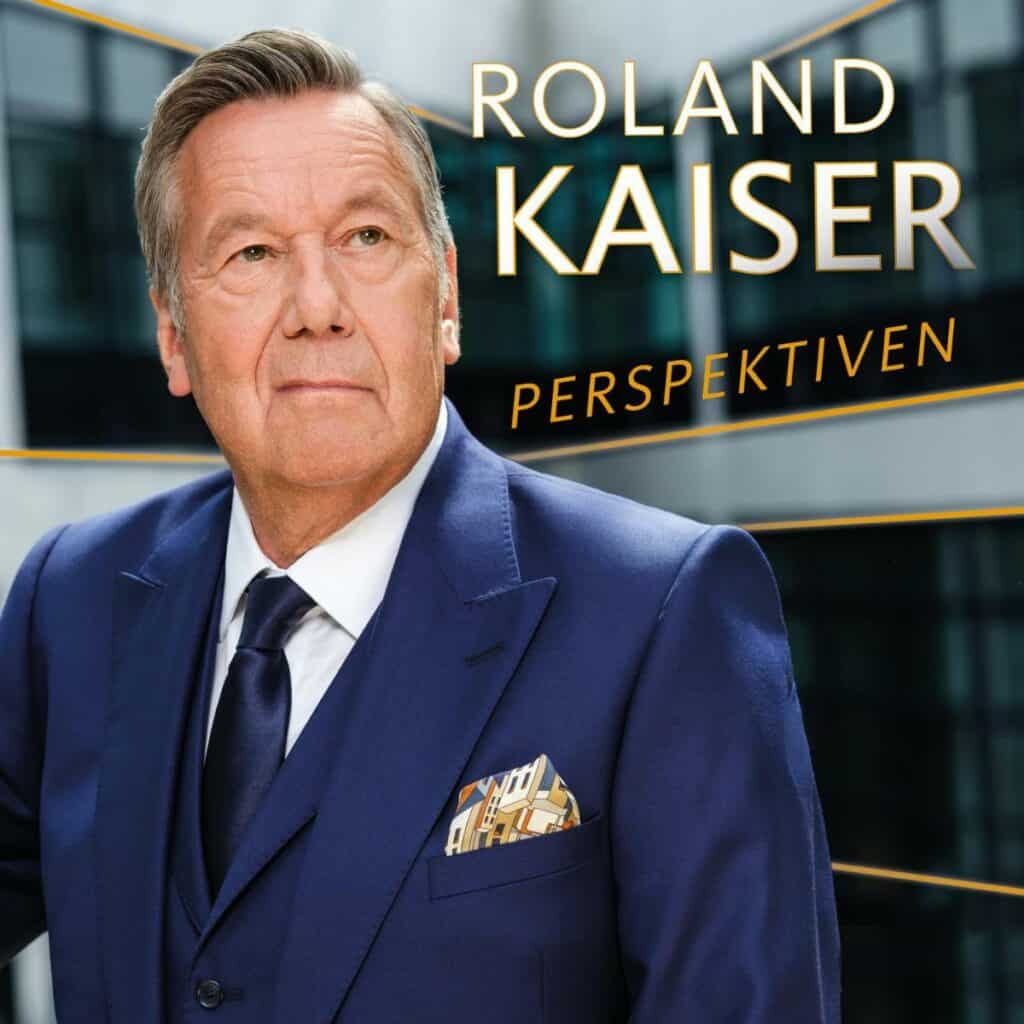 Roland Kaiser - Perspektiven