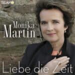 Monika Martin - Liebe die Zeit