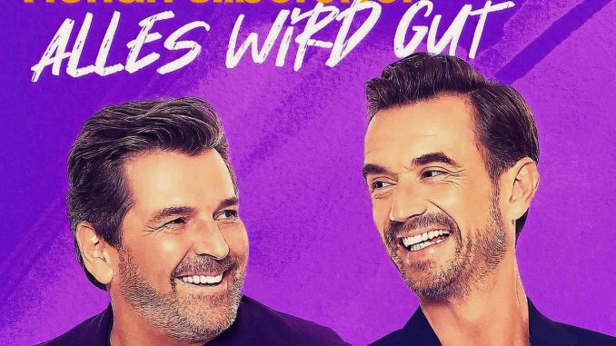 Thomas Anders & Florian Silbereisen - Alles wird gut Thomas Anders & Florian Silbereisen - Alles wird gut