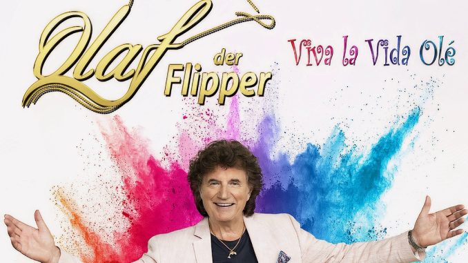 Olaf der Flipper - Viva la Vida Olé Olaf der Flipper - Viva la Vida Olé