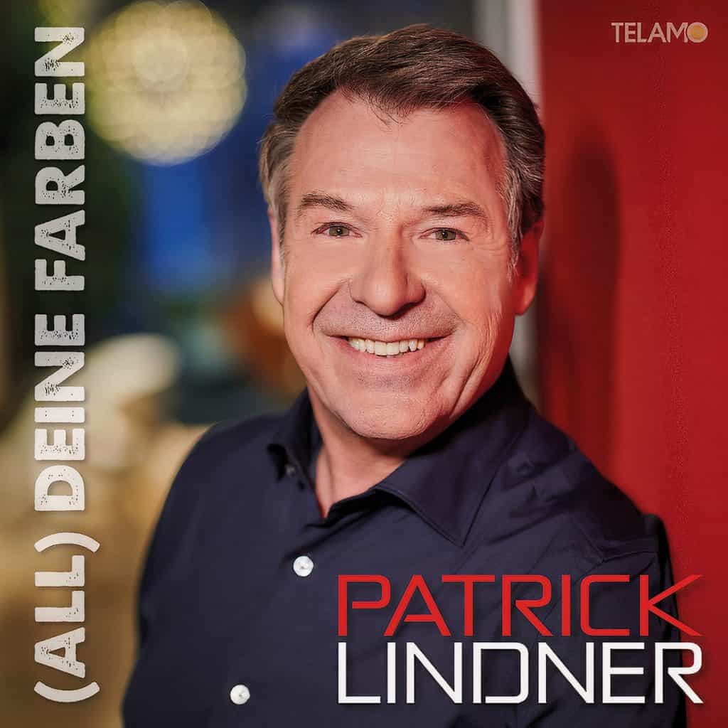 Patrick Lindner - (All) Deine Farben