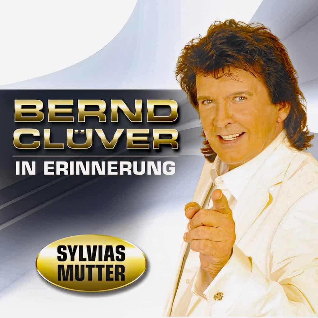 Bernd Clüver - Sylvias Mutter
