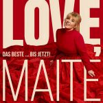 Maite Kelly - Love, Maite - Das Beste...bis jetzt!