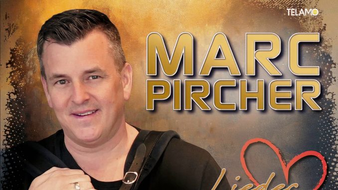 Marc Pircher - Die besten Jahre mit Dir