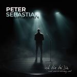 Peter Sebastian - Ich bin bei Dir auch wenn es schwierig wird