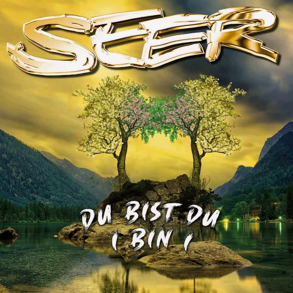 SEER - Du bist Du I bin I