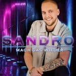 Sandro - Mach das wieder