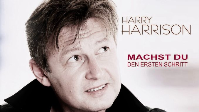 Harry Harrison - Machst Du den ersten Schritt