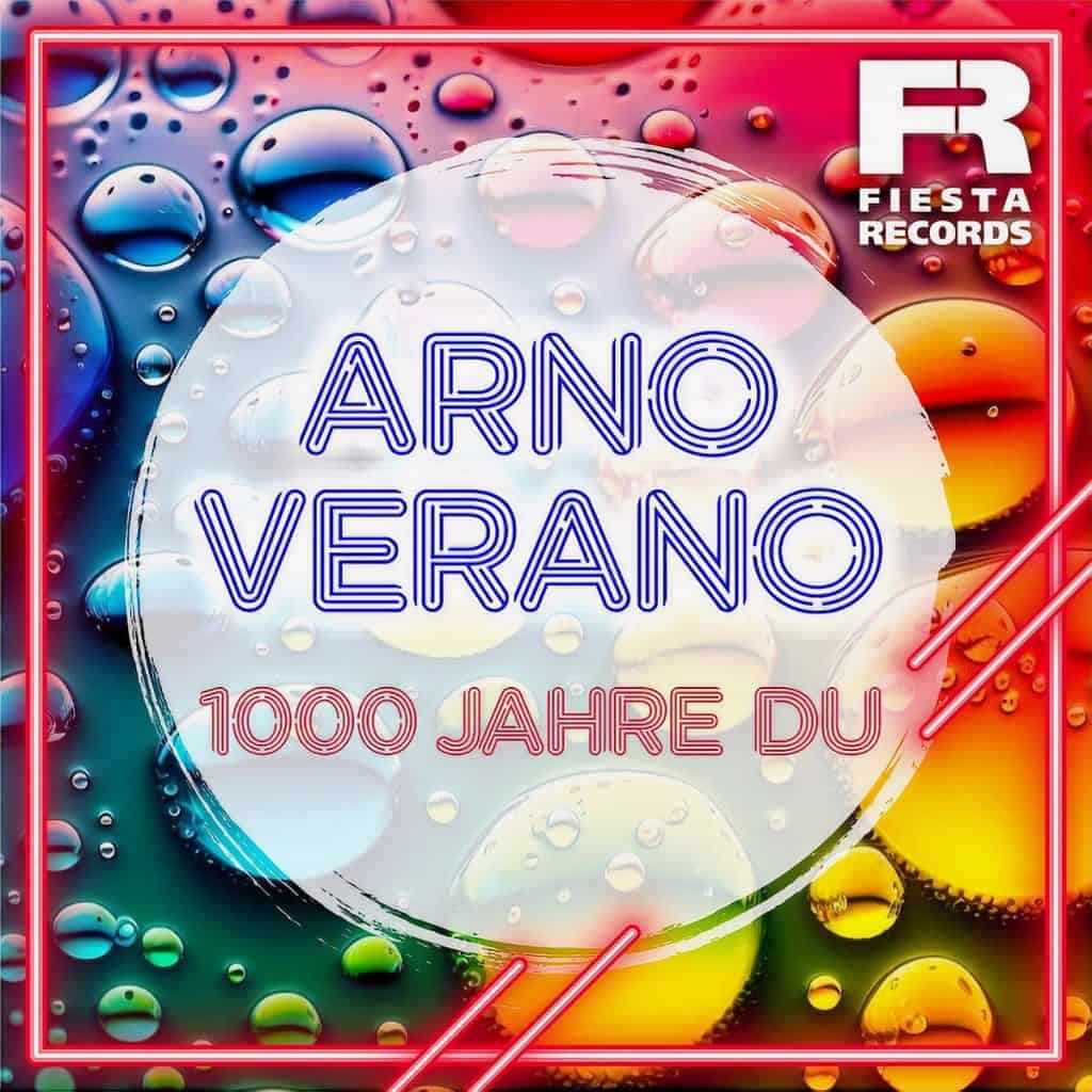Arno Verano - 1000 Jahre Du