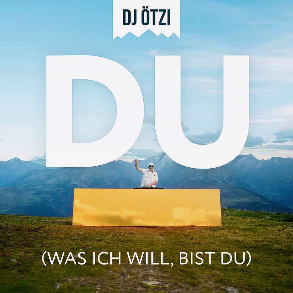 DJ Ötzi - Du (Was ich will, bist Du)