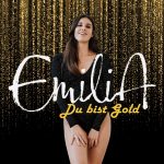 EmiliA - Du bist Gold