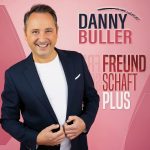 Danny Buller - Freundschaft Plus