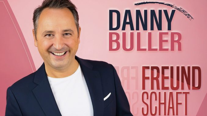 Danny Buller - Freundschaft Plus