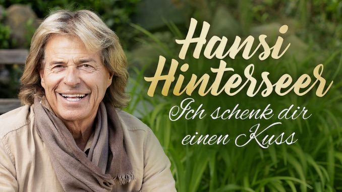 Hansi Hinterseer - Ich schenk Dir einen Kuss