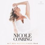 Nicole Conring - Mit den Waffen einer Frau
