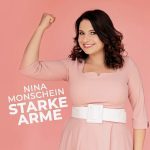Nina Monschein - Starke Arme