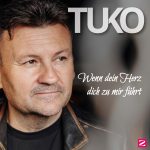 TUKO - Wenn dein Herz dich zu mir führt