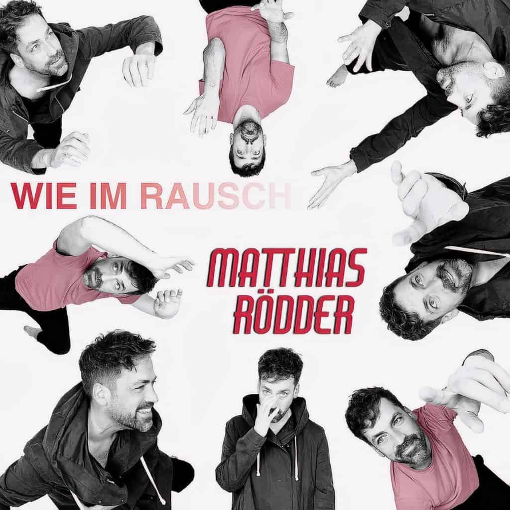 Matthias Rödder - Wie im Rausch