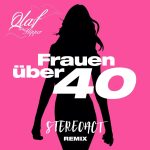 Olaf der Flipper & Stereoact & Die Flippers - Frauen über 40