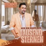 Denny Schönemann - Wie ein Chor aus tausend Sternen