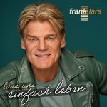 Frank Lars - Lass uns einfach leben