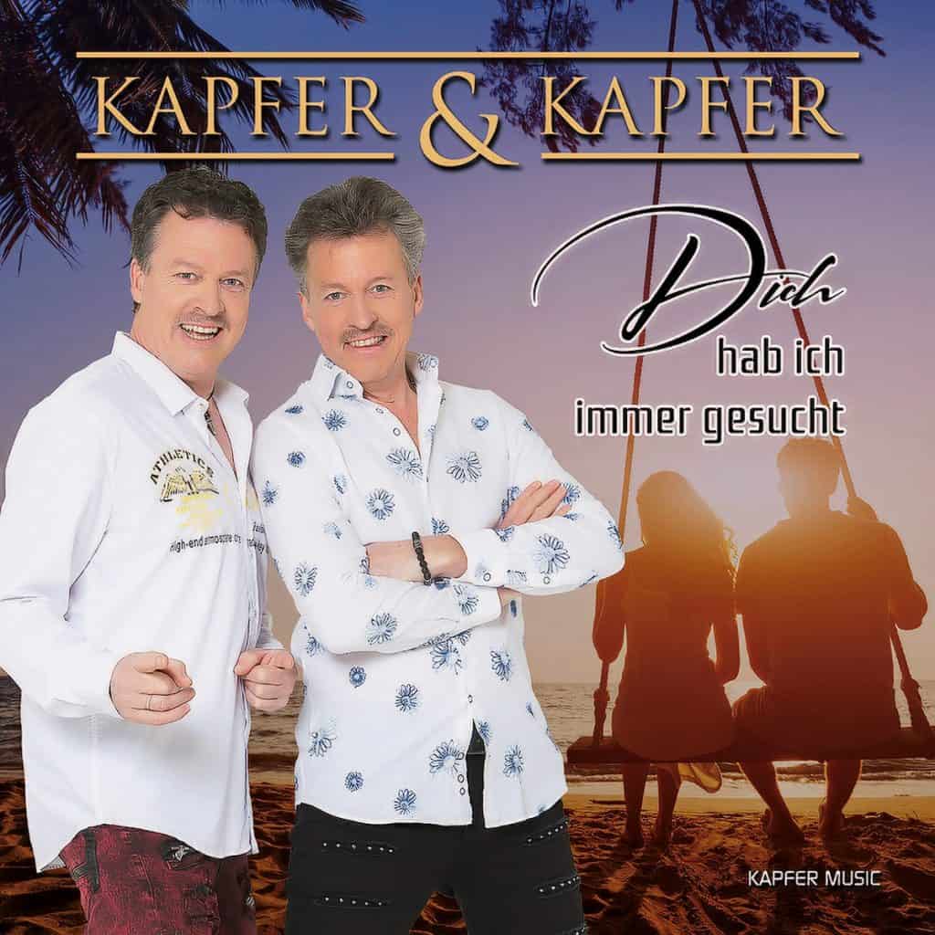Kapfer & Kapfer - Dich hab ich immer gesucht