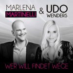 Marlena Martinelli & Udo Wenders - Wer will findet Wege