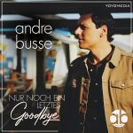 Andre Busse - Nur noch ein letztes Goodbye