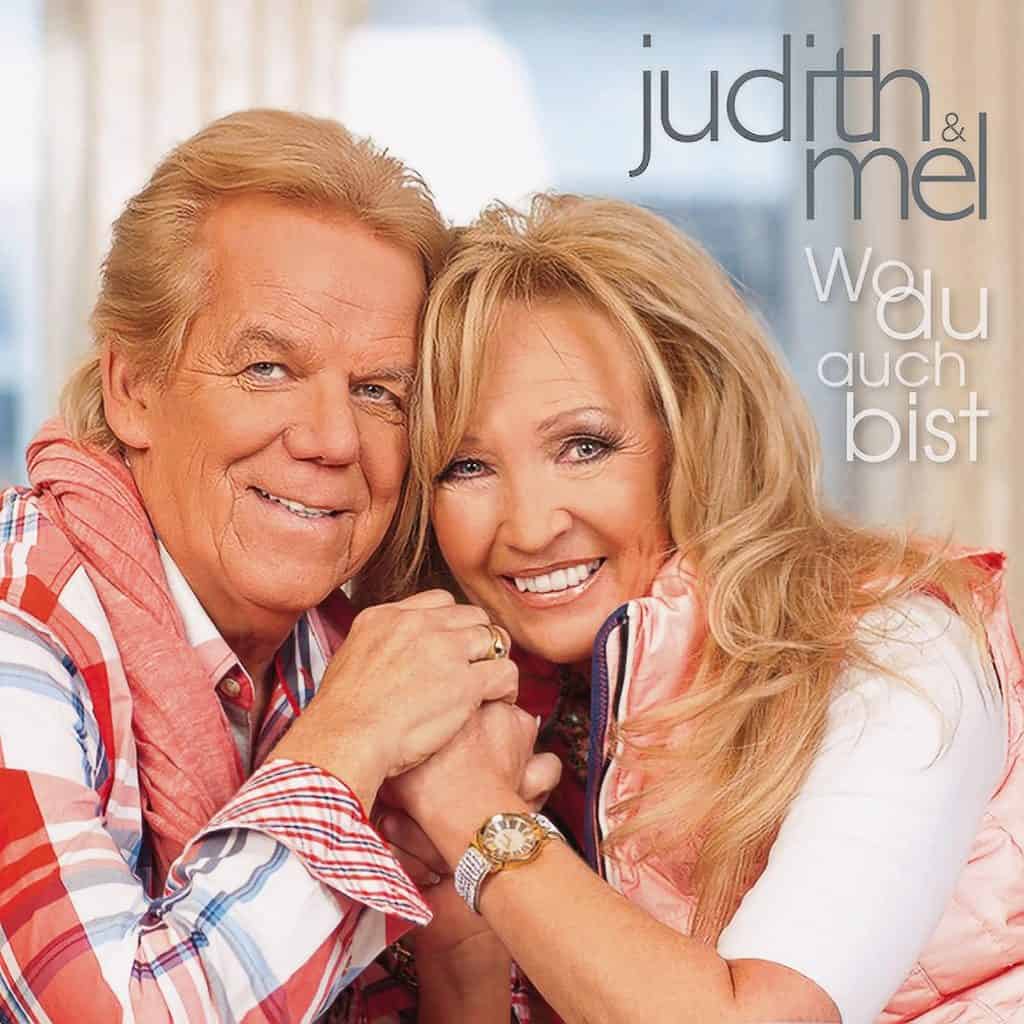 Judith & Mel - Wo Du auch bist