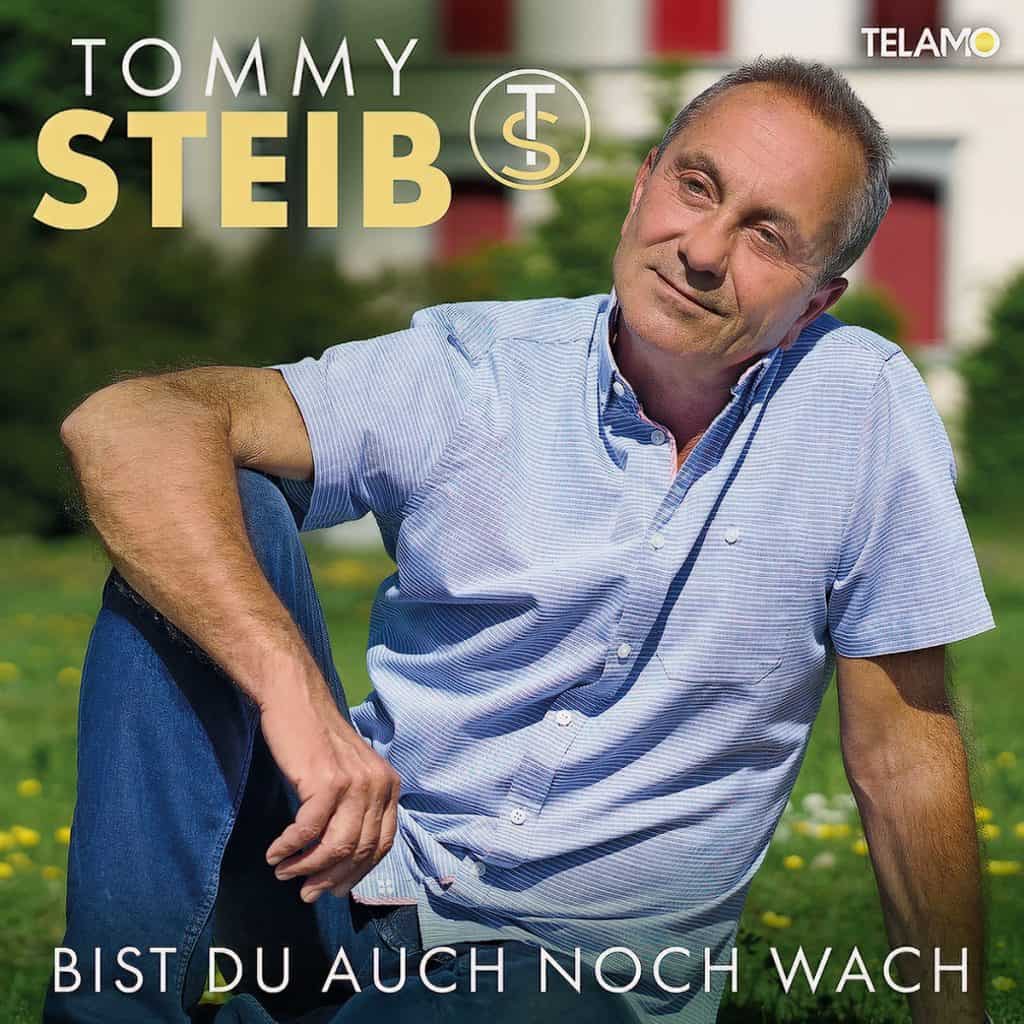 Tommy Steib - Bist du auch noch wach