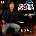 Oliver Fischer - Egal (wenn ich den halt verlier')
