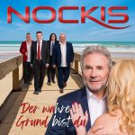 „Der wahre Grund bist du“ – die aktuelle Single der Nockis