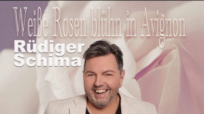Rüdiger Schima - Weiße Rosen blühn in Avignon Rüdiger Schima - Weiße Rosen blühn in Avignon