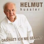 Helmut Hussler - Das hätt ich nie geahnt