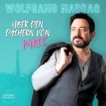 Wolfgang Nadrag - Über den Dächern von Paris
